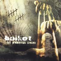 Boikot — Tus problemas crecen